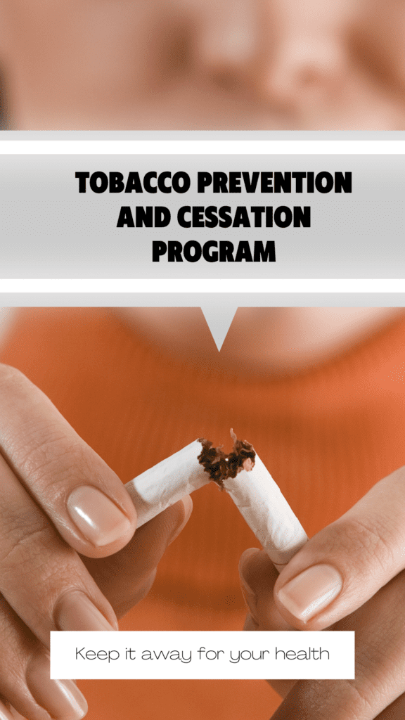 Tobacco prevention and cessation program.