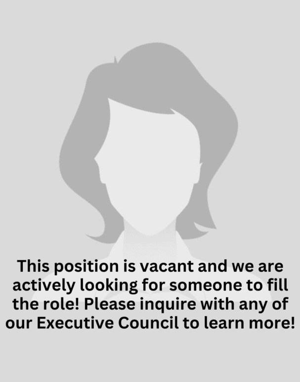 Position is vacant and we are active role please inquire with the executive council learn more.